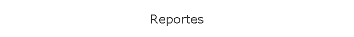 Reportes