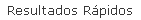 Resultados R�pidos