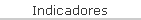 Indicadores